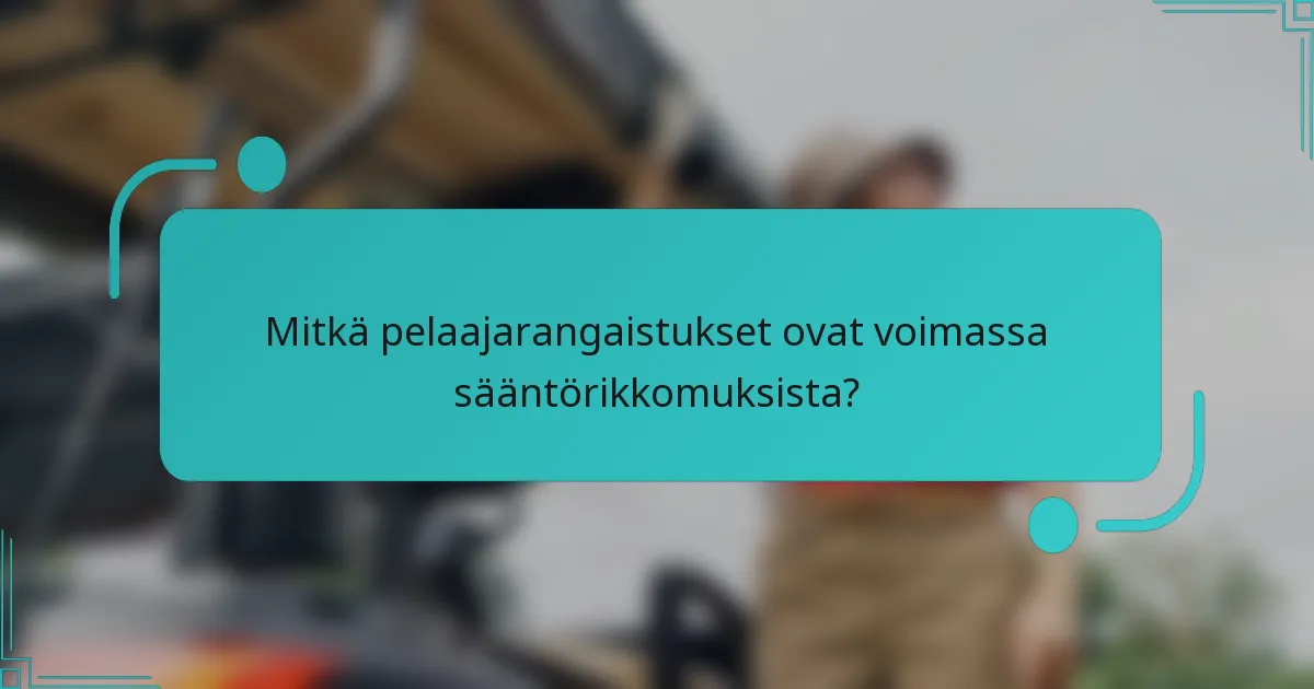 Mitkä pelaajarangaistukset ovat voimassa sääntörikkomuksista?